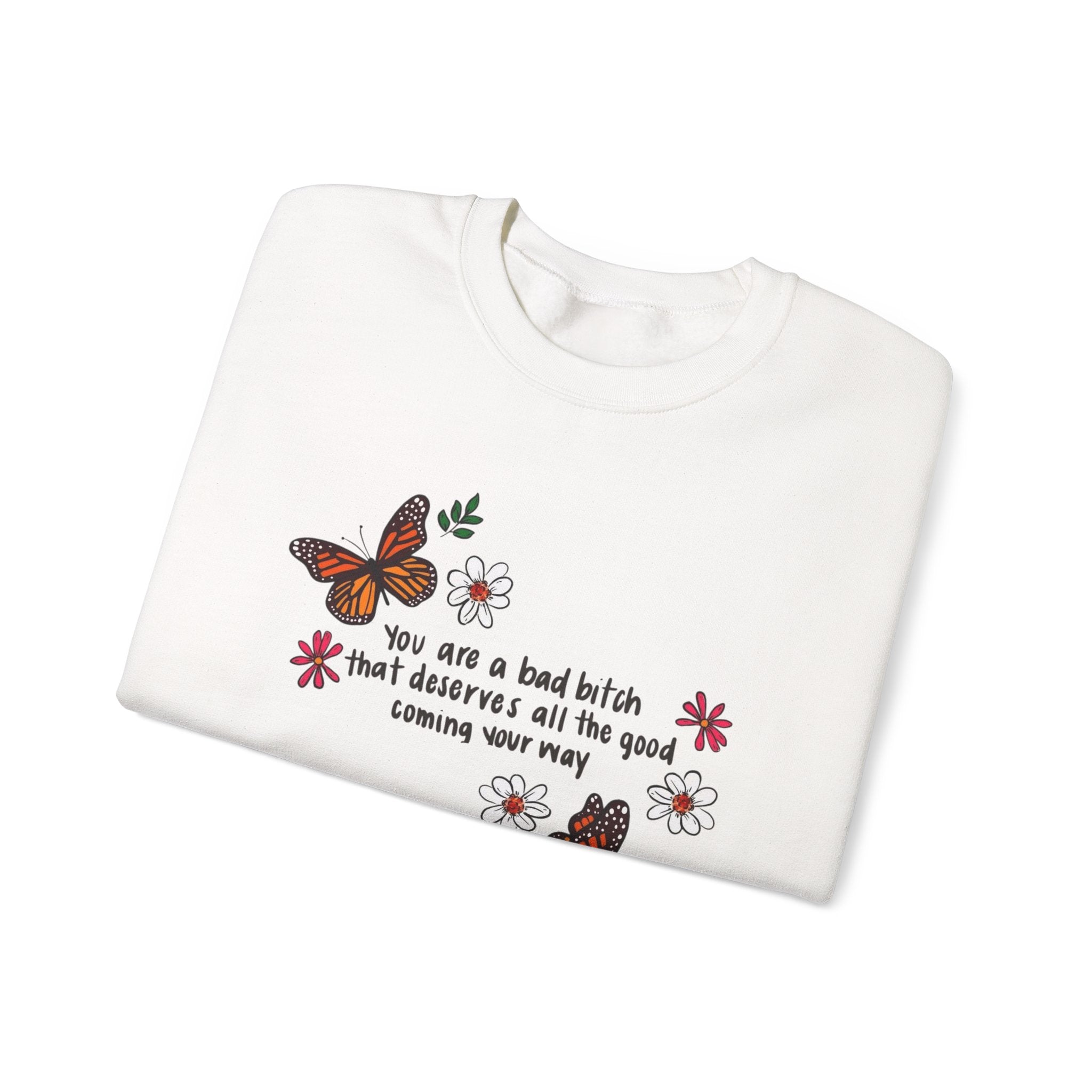 Crewneck Sweatshirt — "You Are a Bad Bitch" Butterfly Floral Graphic